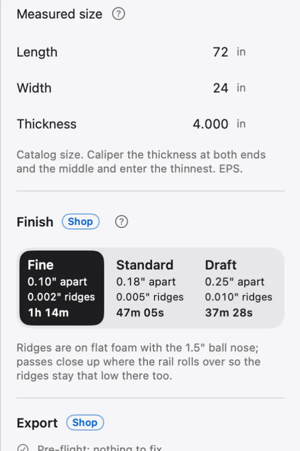 The Finish control: Fine, 0.10 inch apart, 0.002 inch ridges; Standard, 0.18 inch, 0.005 inch ridges; Draft, 0.25 inch, 0.010 inch ridges; each with its whole-job time